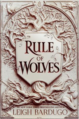 Rule of wolves by Leigh Bardugo