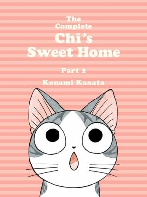 The complete Chi's sweet home by Kanata Konami, (1958-)