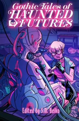 Gothic tales of haunted futures by Alaire Racicot