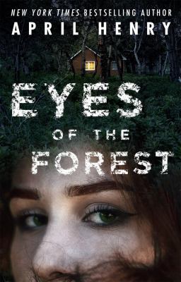 Eyes of the forest by April Henry