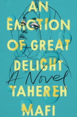 An emotion of great delight by Tahereh Mafi