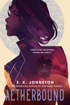 Aetherbound by E. K. Johnston