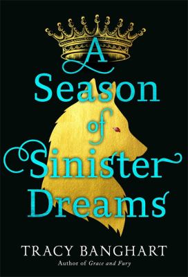 A season of sinister dreams by Tracy E. Banghart