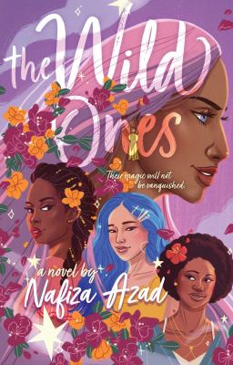 The wild ones by Nafiza Azad