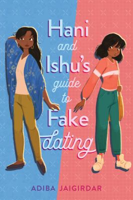 Hani and Ishu's guide to fake dating by Adiba Jaigirdar