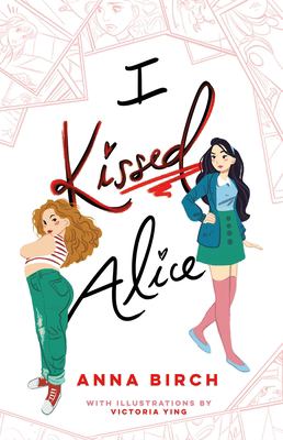 I kissed Alice by Anna Birch