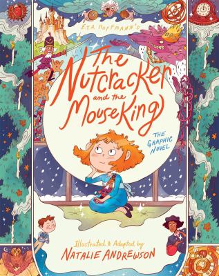 E.T.A. Hoffmann's The nutcracker and the Mouse King by Natalie Andrewson