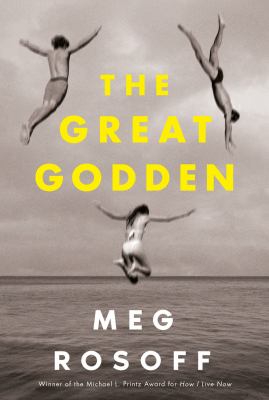 The great Godden by Meg Rosoff, (1956-)