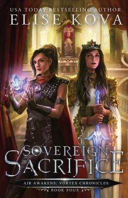 Sovereign sacrifice by Elise Kova