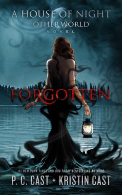 Forgotten by P. C. Cast