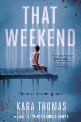 That weekend by Kara Thomas, (1990-)
