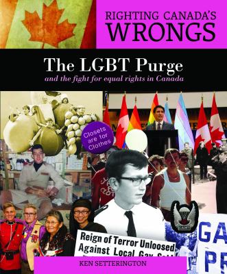 The LGBT purge and the fight for equal rights in Canada by Ken Setterington