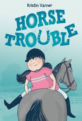 Horse trouble by Kristin Varner