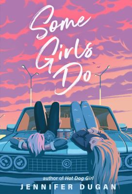 Some girls do by Jennifer Dugan