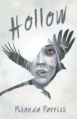 Hollow by Rhonda Parrish, (1967-)