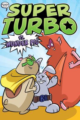 Super Turbo vs. Wonder Pig by Edgar J. Powers