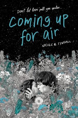 Coming up for air by Nicole B. Tyndall