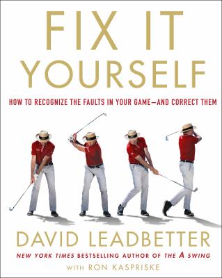 Fix it yourself by David Leadbetter,