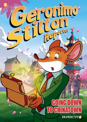 Going down to Chinatown by Geronimo Stilton