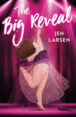 The big reveal by Jen Larsen, (1973-)