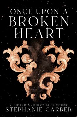 Once upon a broken heart by Stephanie Garber,