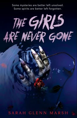 The girls are never gone by Sarah Glenn Marsh