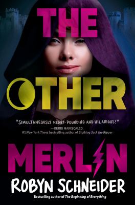 The other Merlin by Robyn Schneider