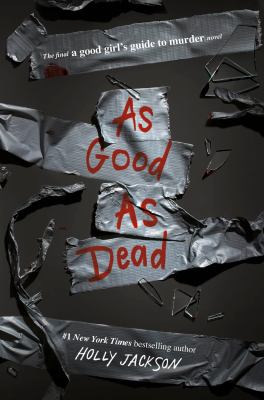 As good as dead by Holly Jackson, (1992-)
