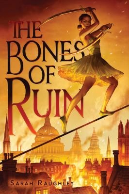 The bones of ruin by Sarah Raughley,