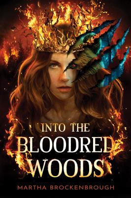 Into the bloodred woods by Martha Brockenbrough
