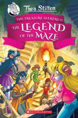 The legend of the maze by Thea Stilton,