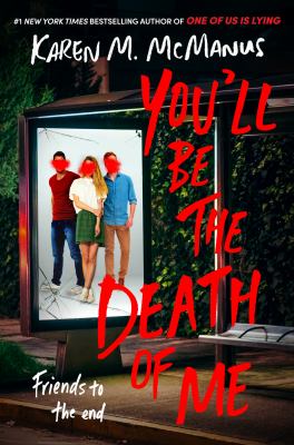 You'll be the death of me by Karen M. McManus