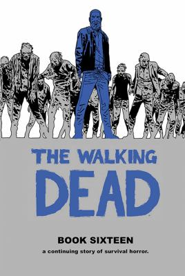 The walking dead by Robert Kirkman