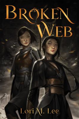 Broken web by Lori M. Lee