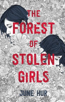 The forest of stolen girls by June Hur