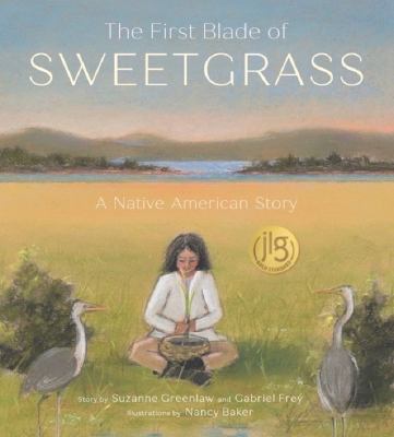 The first blade of sweetgrass by Suzanne Greenlaw