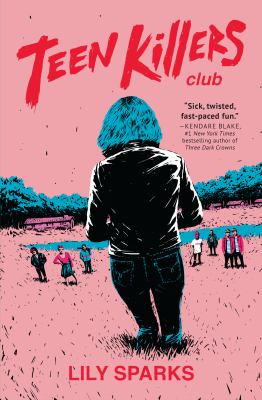 Teen killers club by Lily Sparks