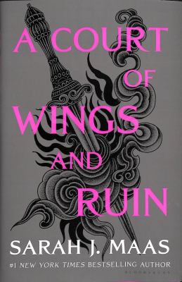 A court of wings and ruin by Sarah J. Maas