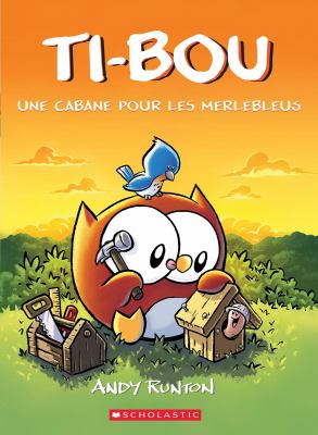 Une cabane pour les merlebleus by Andy Runton