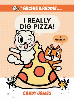 I really dig pizza! 
