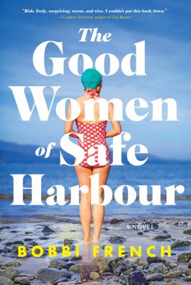 The good women of Safe Harbour by Bobbi French, (1968-)