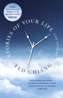 Stories of your life and others by Ted Chiang,