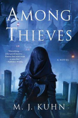 Among thieves by M. J. Kuhn