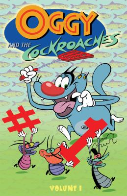 Oggy and the cockroaches by Jordan Gershowitz