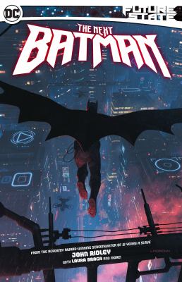 The next Batman by John Ridley, (1965-)