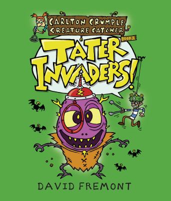 Tater invaders! by David Fremont, (1964-)