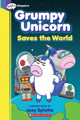 Grumpy Unicorn saves the world by Joey Spiotto