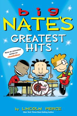 Big Nate's greatest hits by Lincoln Peirce,