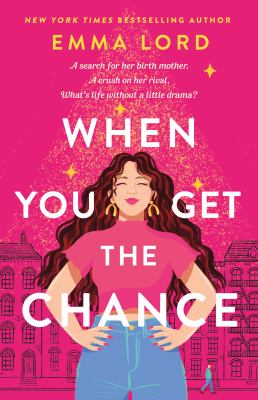 When you get the chance by Emma Lord