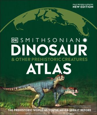 Dinosaur & other prehistoric creatures atlas by Chris Barker